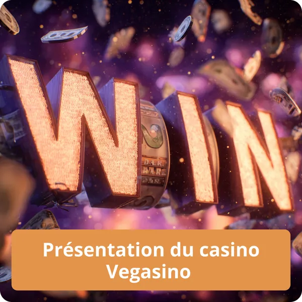 Présentation du casino Vegasino