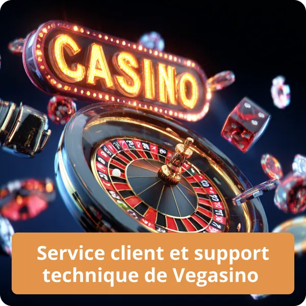 Service client et support technique de Vegasino