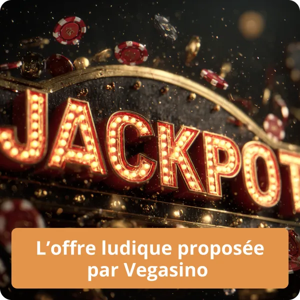 L’offre ludique proposée par Vegasino