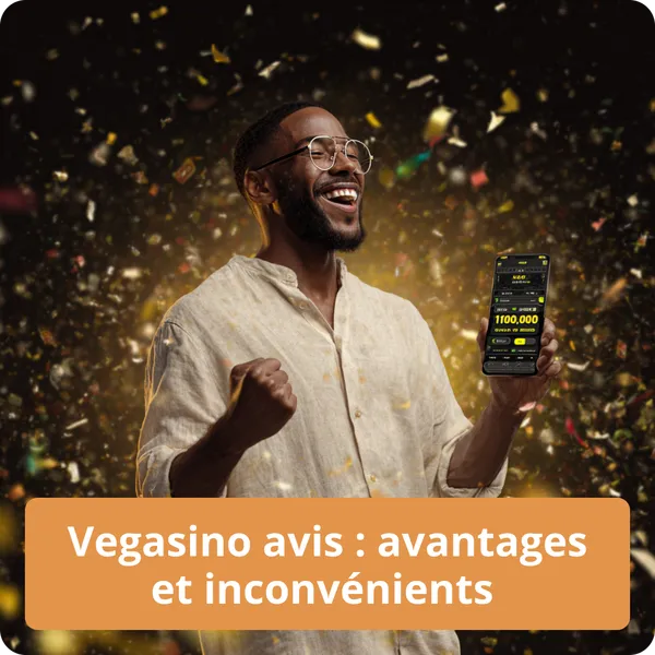 Vegasino avis : avantages et inconvénients